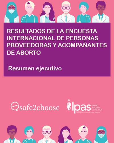 Resumen ejecutivo – Encuesta internacional de personas proveedoras y acompañantes de aborto