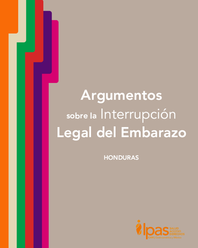 Argumentos sobre la Interrupción Legal del Embarazo Honduras