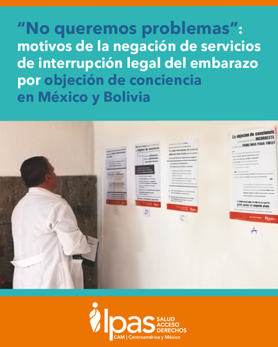 “No queremos problemas”: motivos de la negación de servicios de interrupción legal del embarazo por objeción de conciencia en México y Bolivia.