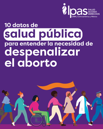 10 datos de salud pública para entender la necesidad de despenalizar el aborto