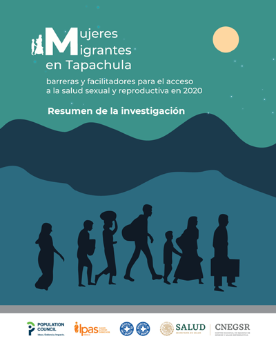 Resumen. Mujeres migrantes en Tapachula, Mexico: barreras y facilitadores para el acceso a la salud sexual y reproductiva en 2020