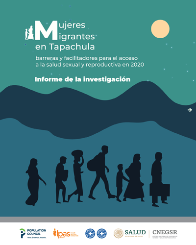 Investigación Mujeres migrantes en Tapachula, Mexico: barreras y facilitadores para el acceso a la salud sexual y reproductiva en 2020
