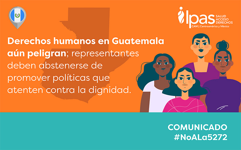 Derechos humanos en Guatemala aún peligran; representantes deben abstenerse de promover políticas que atenten contra la dignidad