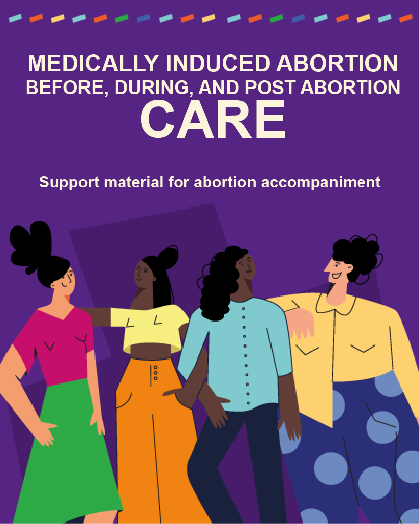 Medically induced abortion. Before, during, and post-abortion care