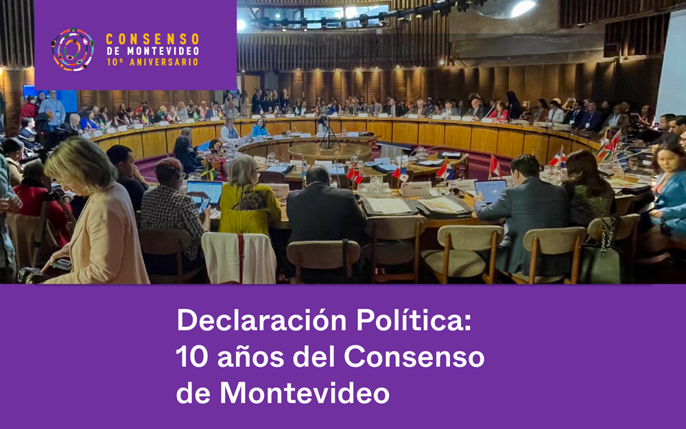 Declaración Política: 10 años del Consenso de Montevideo