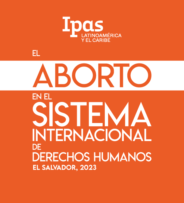 Abortion in the International Human Rights System, El Salvador