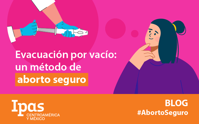 Conoce la evacuación por vacío (AMEU o AEEU):un método de aborto seguro