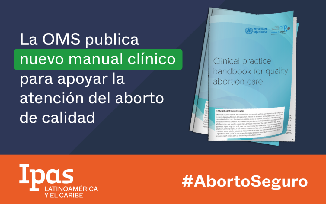 La OMS publica nuevo manual clínico para apoyar la atención del aborto de calidad