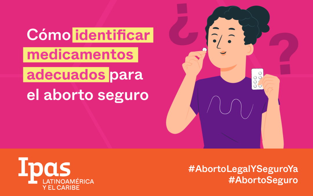 Cómo identificar medicamentos adecuados para el aborto seguro