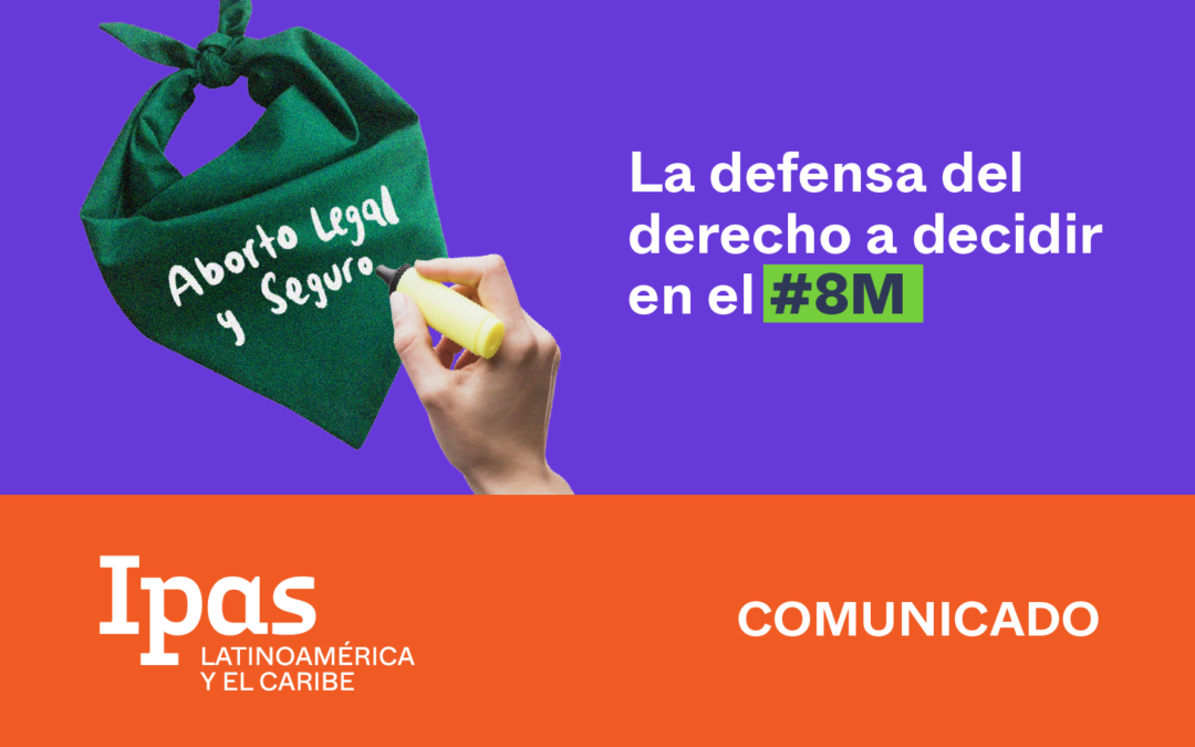 La defensa del derecho a decidir en el 8M