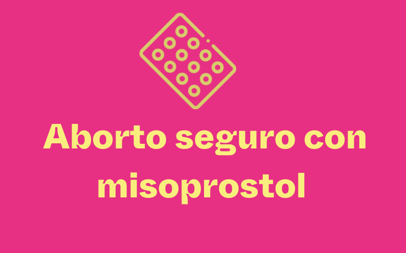aborto seguro con misoprostol